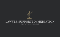 LAWYER SUPPORTED MEDIATION